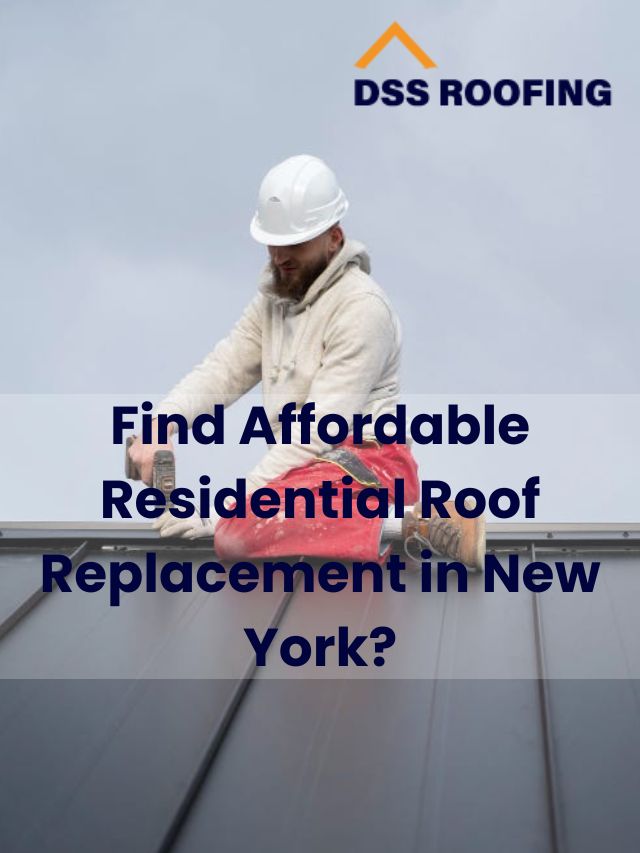 Find Affordable Residential Roof Replacement in New York?