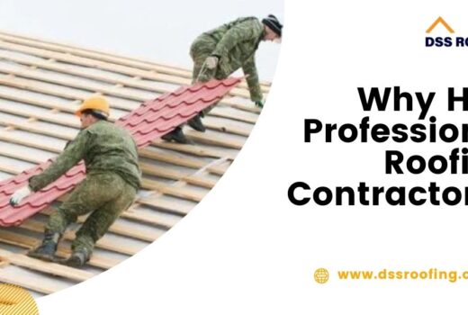 Why Hire Professional Roofing Contractors?