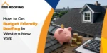 budget friendly roofing